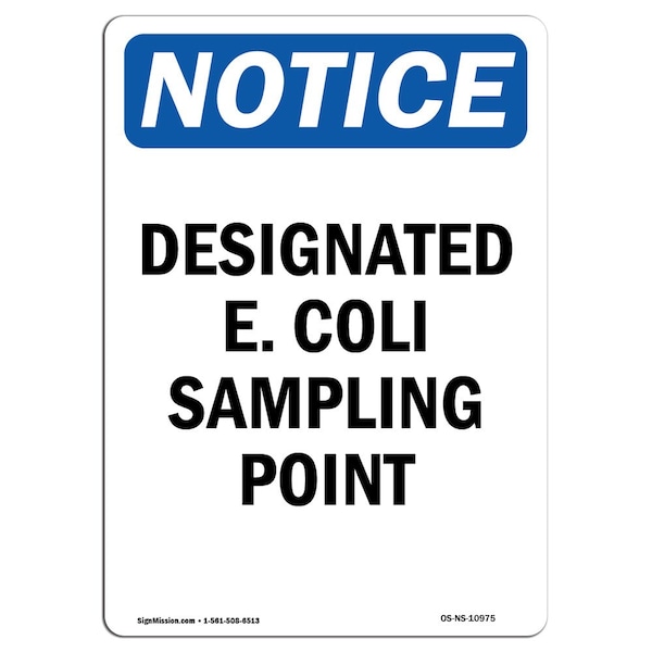 Safety Sign, OSHA Notice, 5" Height, Designated E. Coli Sampling Point Sign, Portrait, 10PK